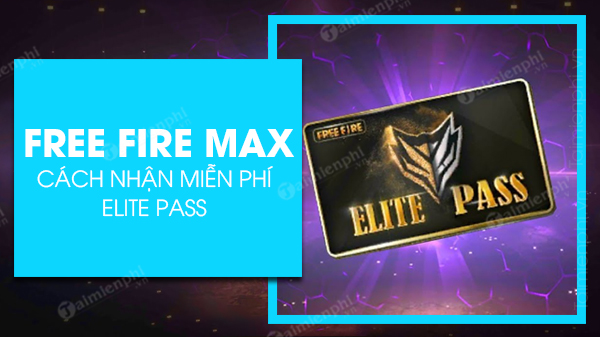 cach nhan mien phi elite pass free fire max